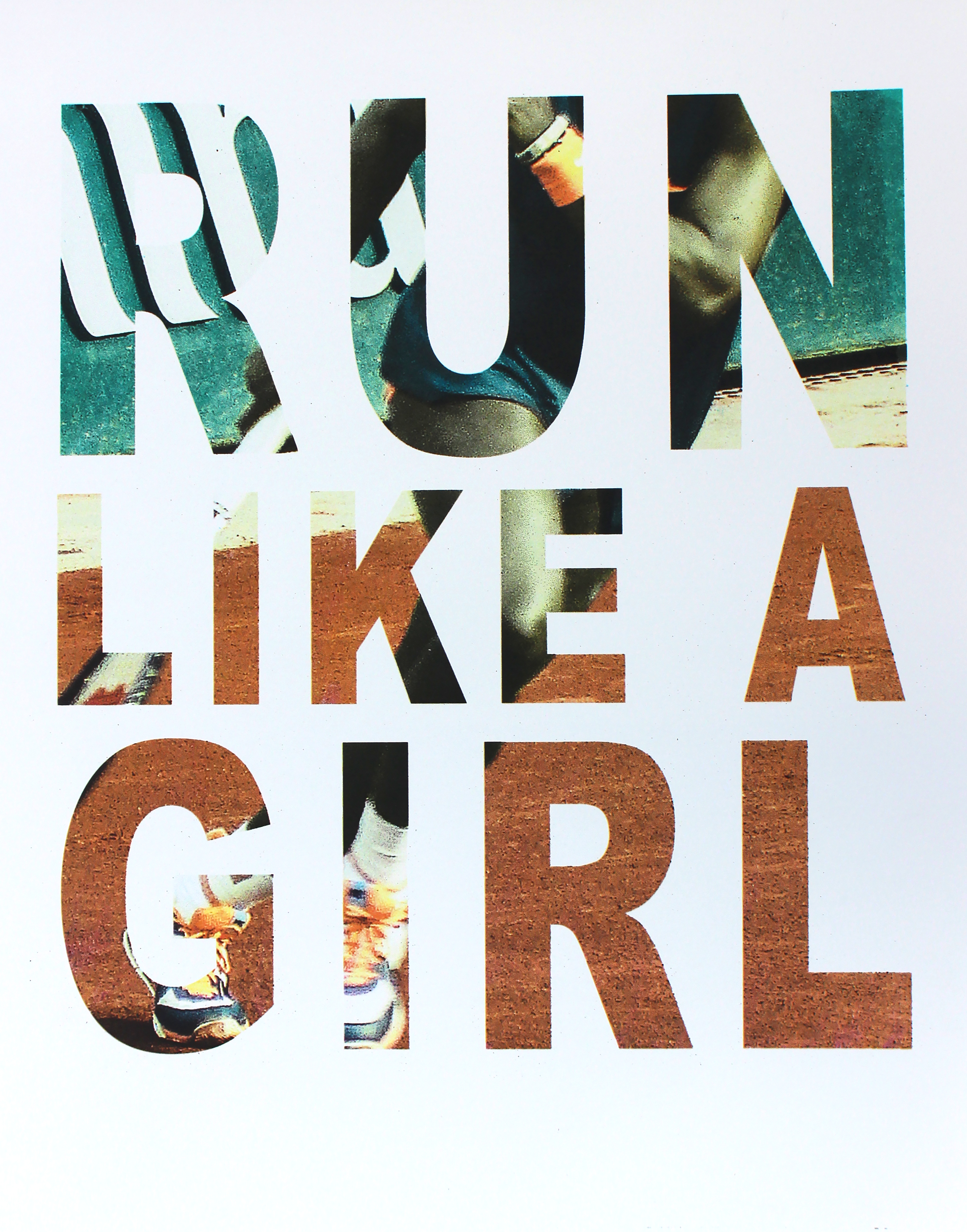 The words "run like a girl" are shows with the image of a woman of colour inside of the words
